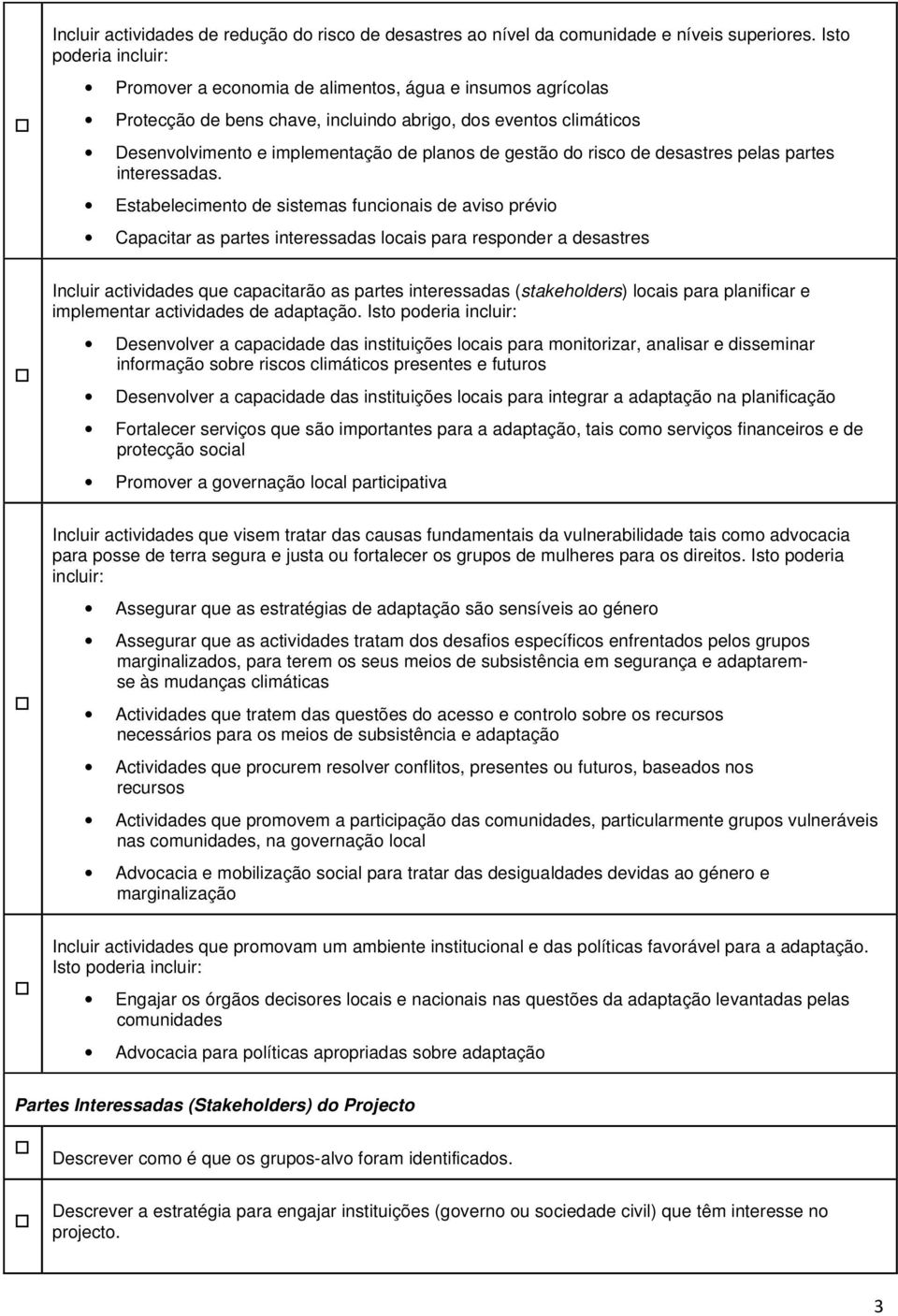 do risco de desastres pelas partes interessadas.