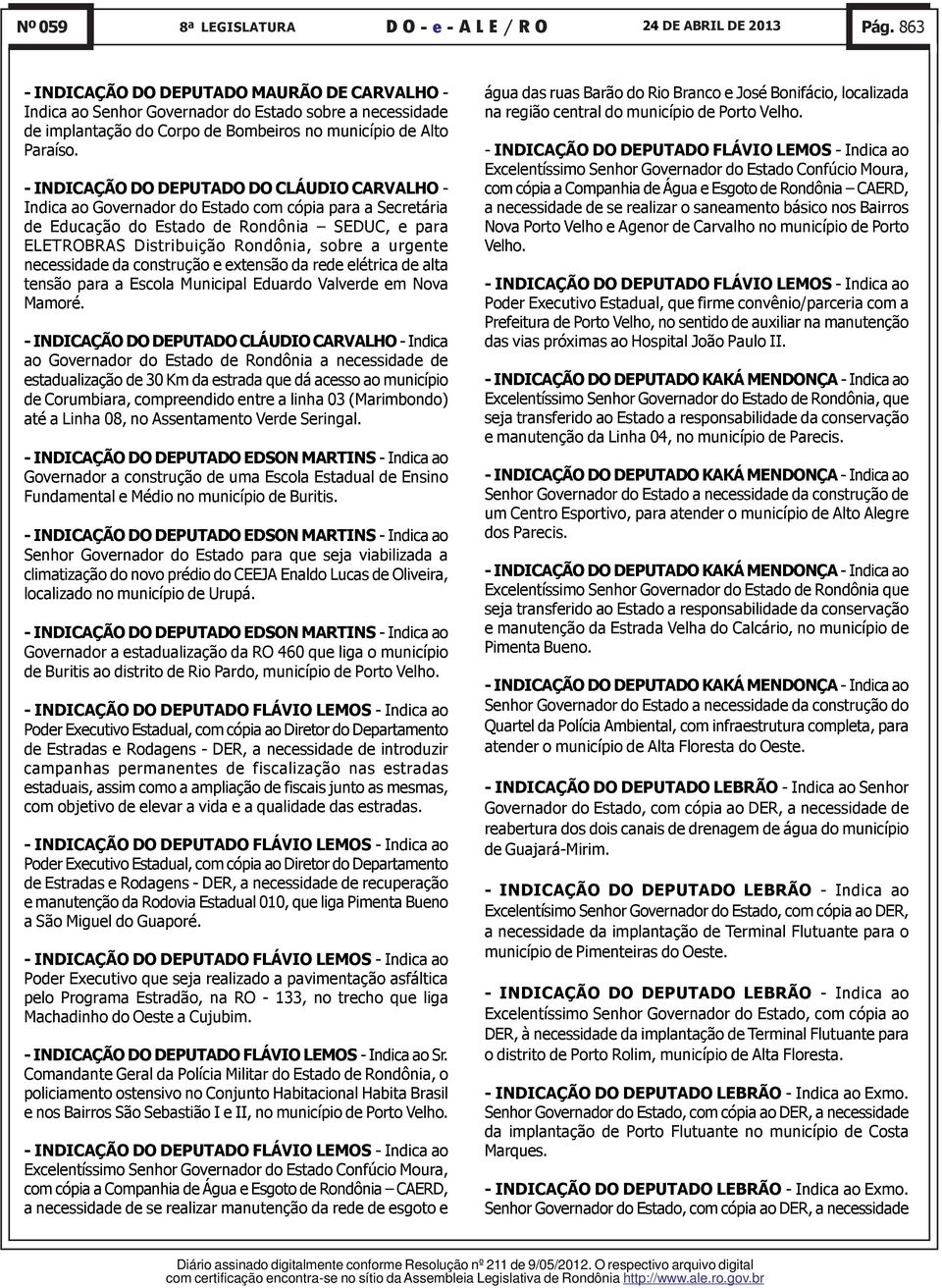 urgente necessidade da construção e extensão da rede elétrica de alta tensão para a Escola Municipal Eduardo Valverde em Nova Mamoré.