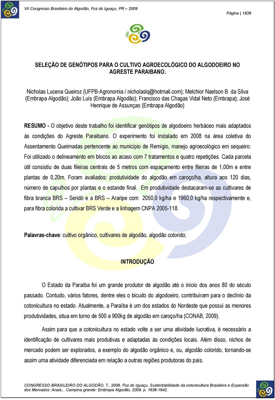 genótipos de algodoeiro herbáceo mais adaptados às condições do Agreste Paraibano.