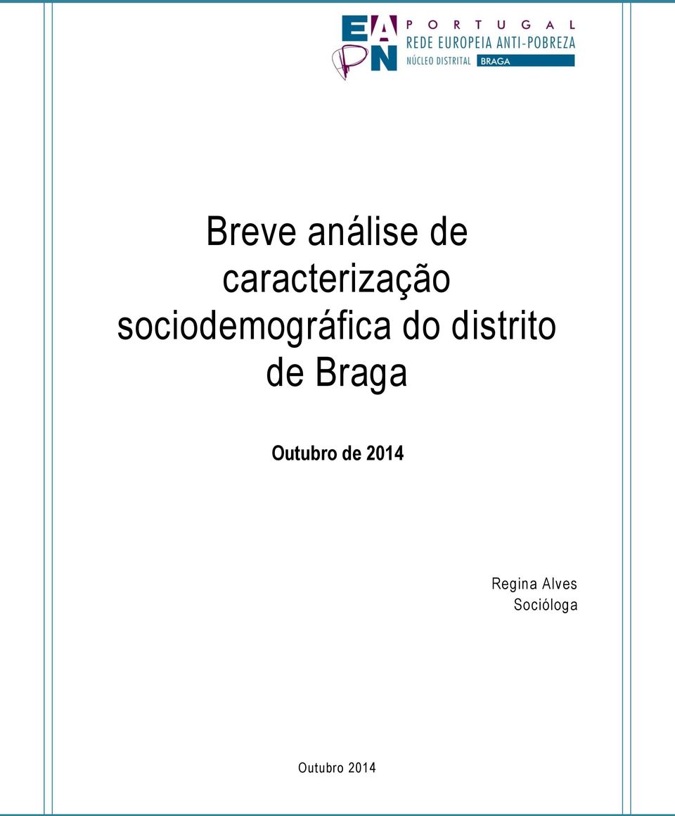 Braga Outubro de 2014 Regina