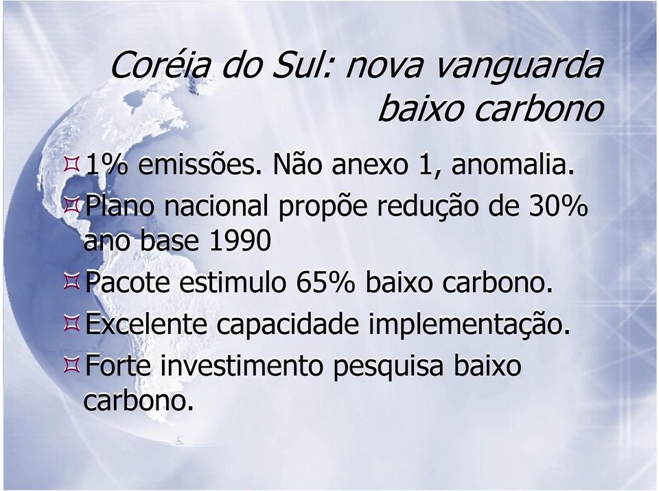 Plano nacional propõe redução de 30% ano base 1990 Pacote