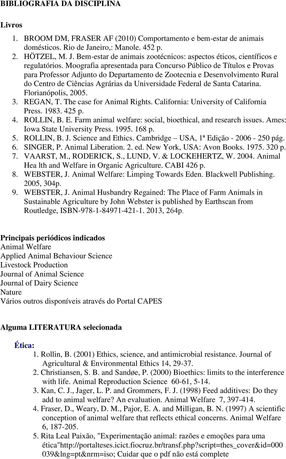 Moografia apresentada para Concurso Público de Títulos e Provas para Professor Adjunto do Departamento de Zootecnia e Desenvolvimento Rural do Centro de Ciências Agrárias da Universidade Federal de