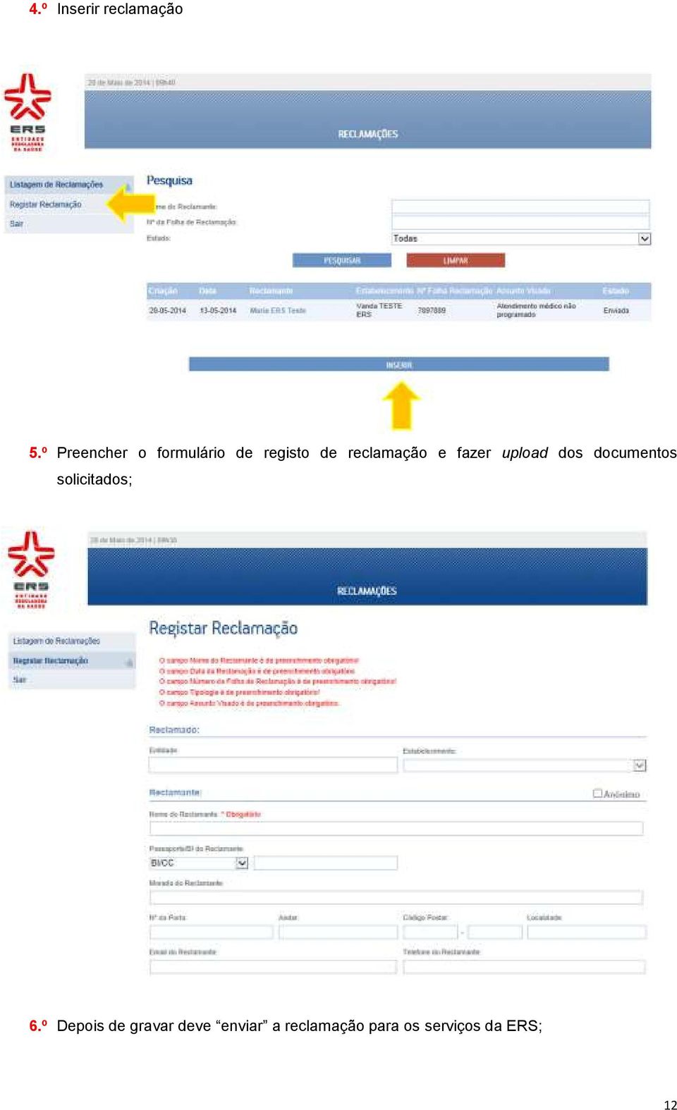 reclamação e fazer upload dos documentos