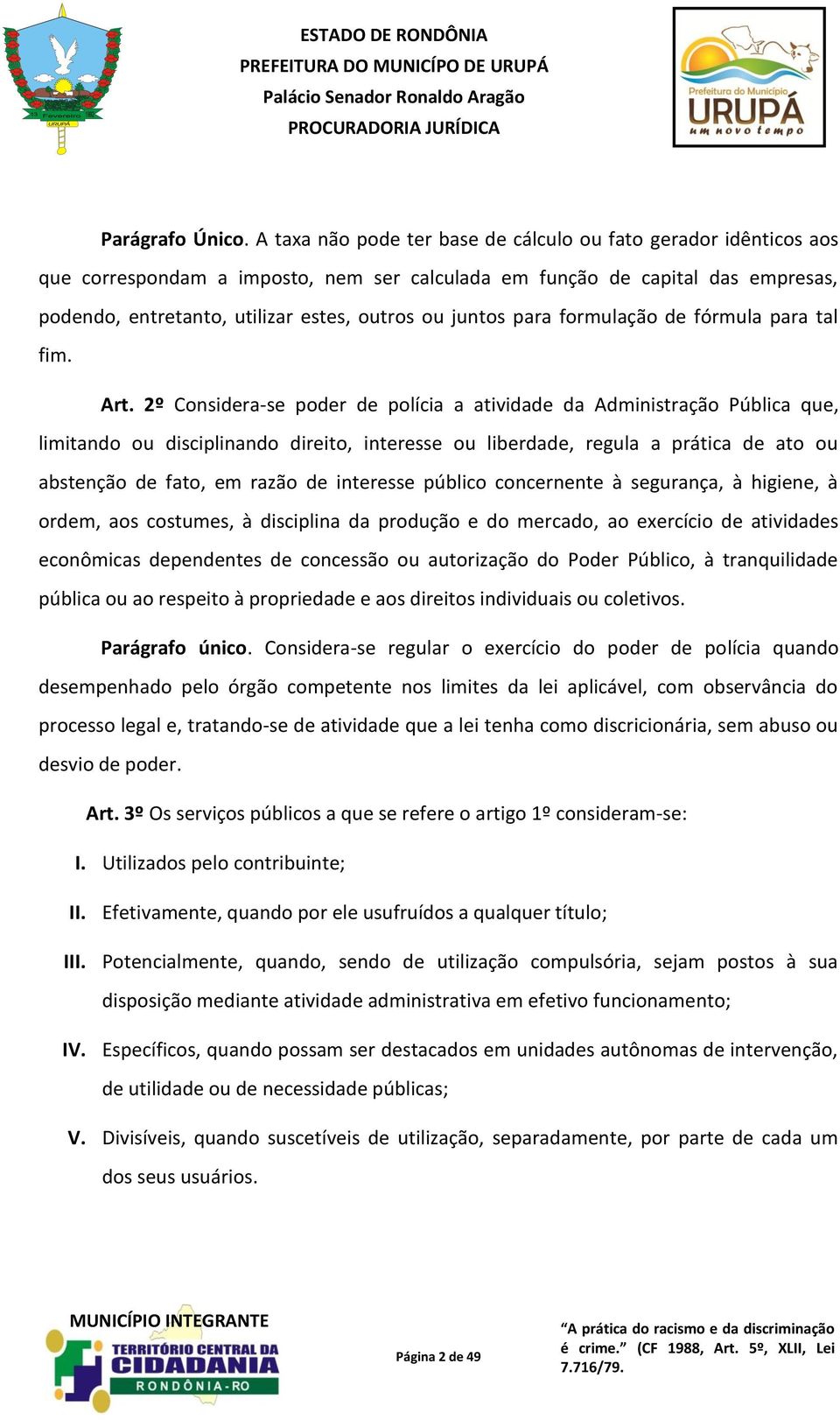 juntos para formulação de fórmula para tal fim. Art.