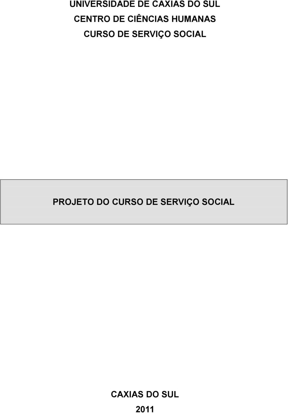 DE SERVIÇO SOCIAL PROJETO DO