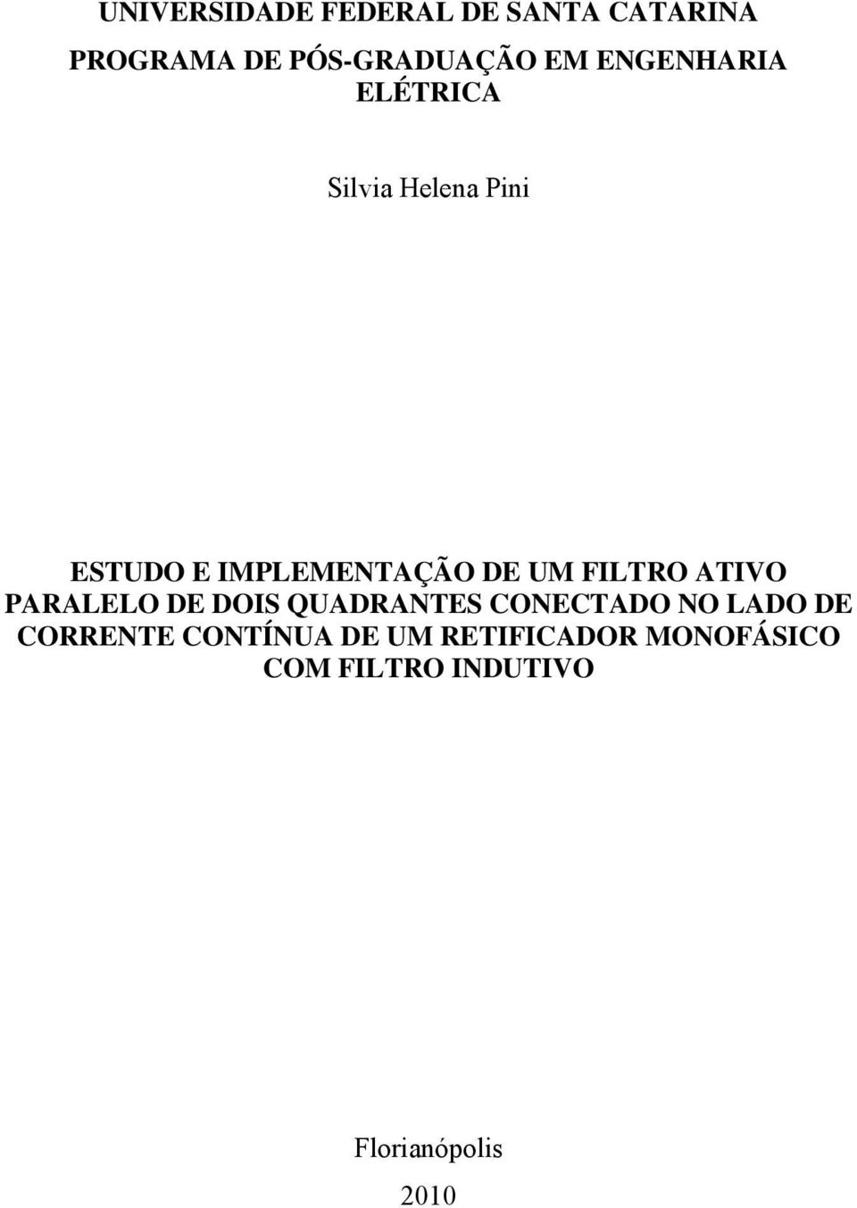 PARALELO DE DOIS QUADRANTES CONECTADO NO LADO DE CORRENTE