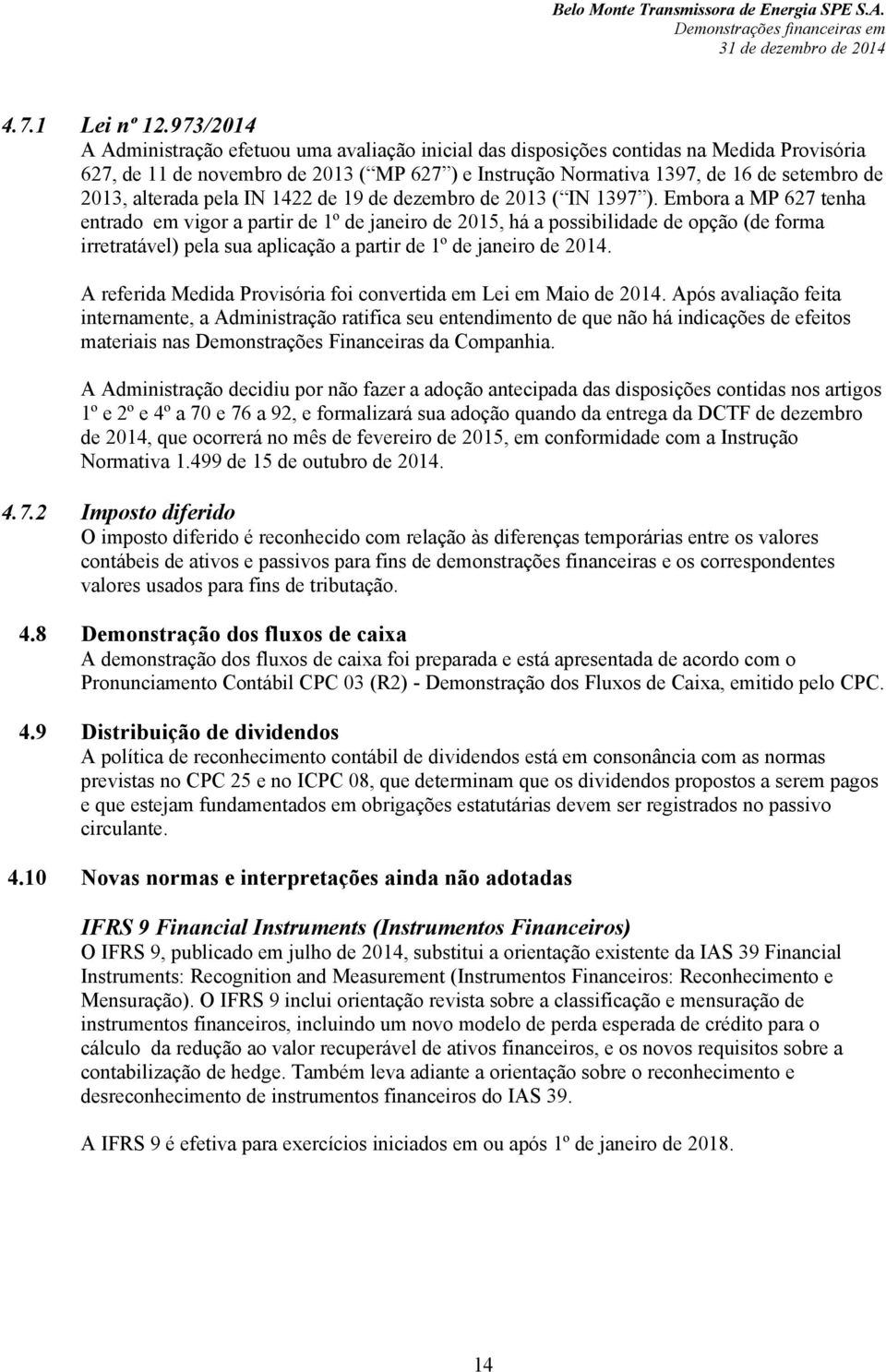 alterada pela IN 1422 de 19 de dezembro de 2013 ( IN 1397 ).