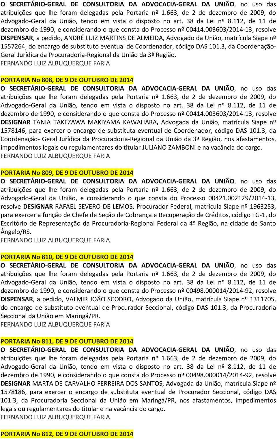 3, da Coordenação- Geral Jurídica da Procuradoria-Regional da União da 3ª Região.