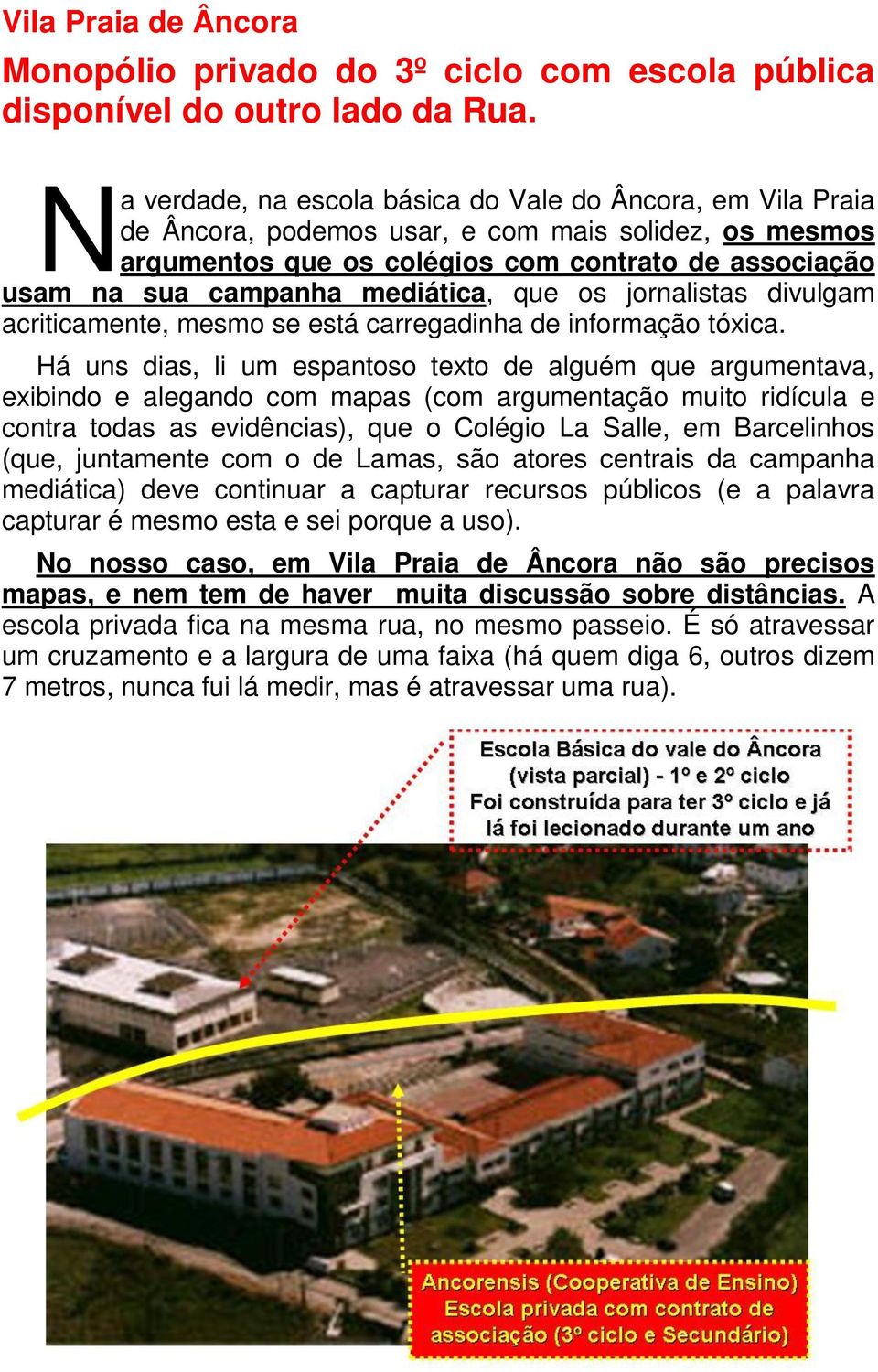 mediática, que os jornalistas divulgam acriticamente, mesmo se está carregadinha de informação tóxica.