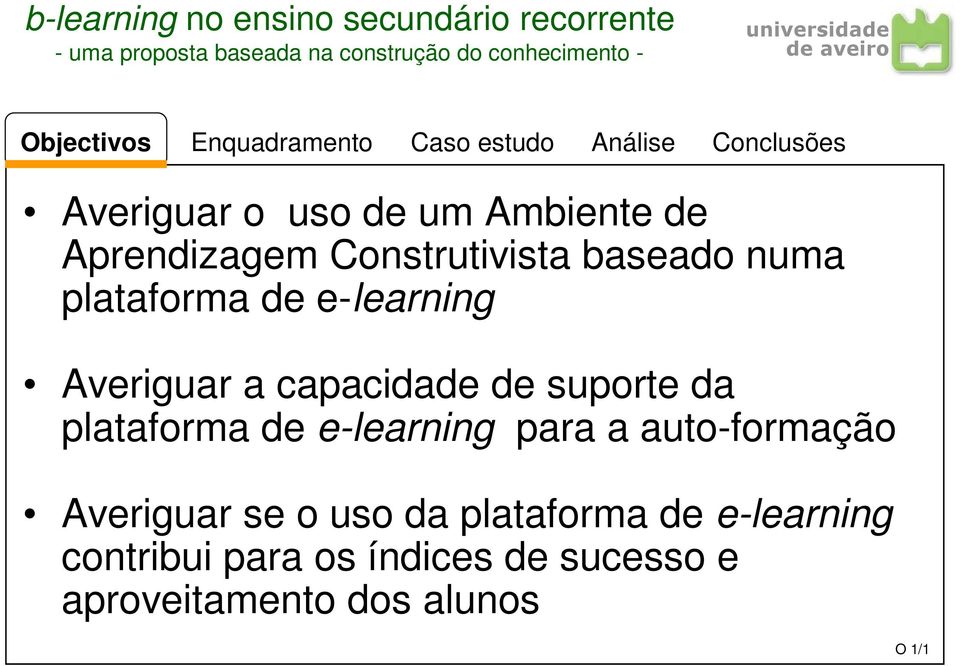 de e-learning para a auto-formação Averiguar se o uso da plataforma de