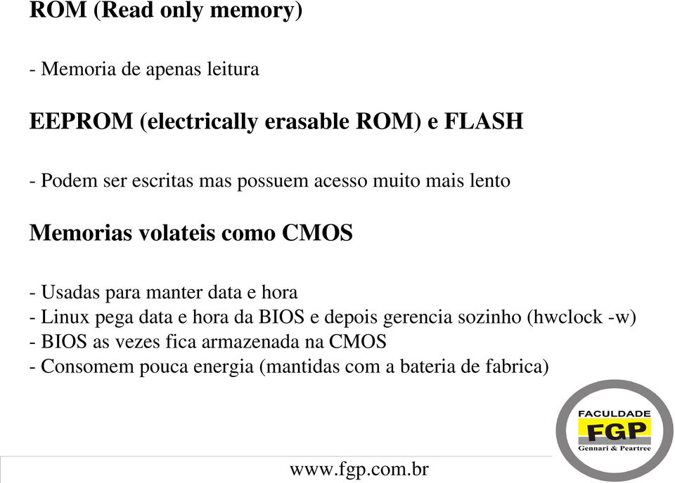 para manter data e hora Linux pega data e hora da BIOS e depois gerencia sozinho (hwclock w)