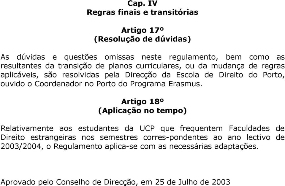 Porto do Programa Erasmus.