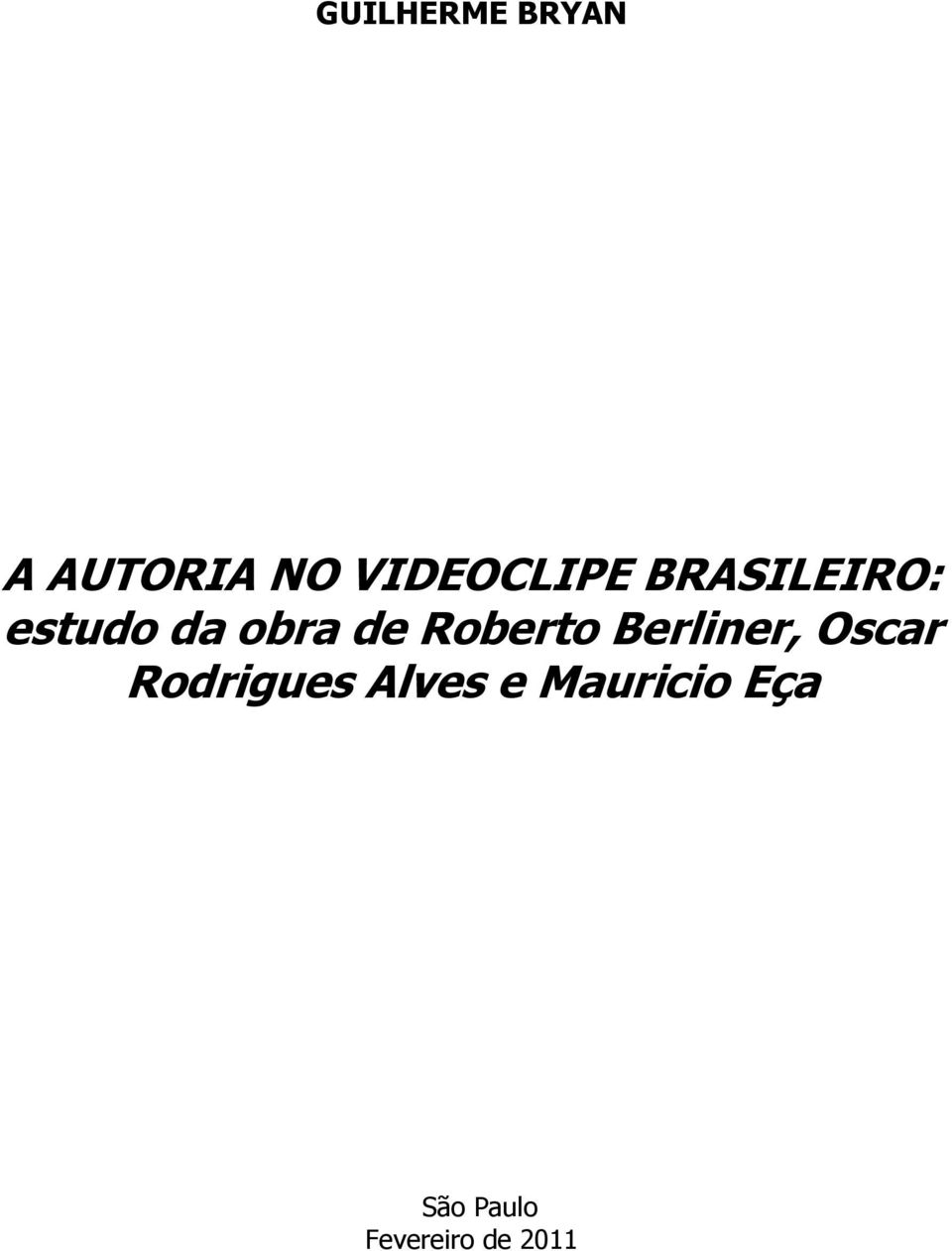 de Roberto Berliner, Oscar Rodrigues