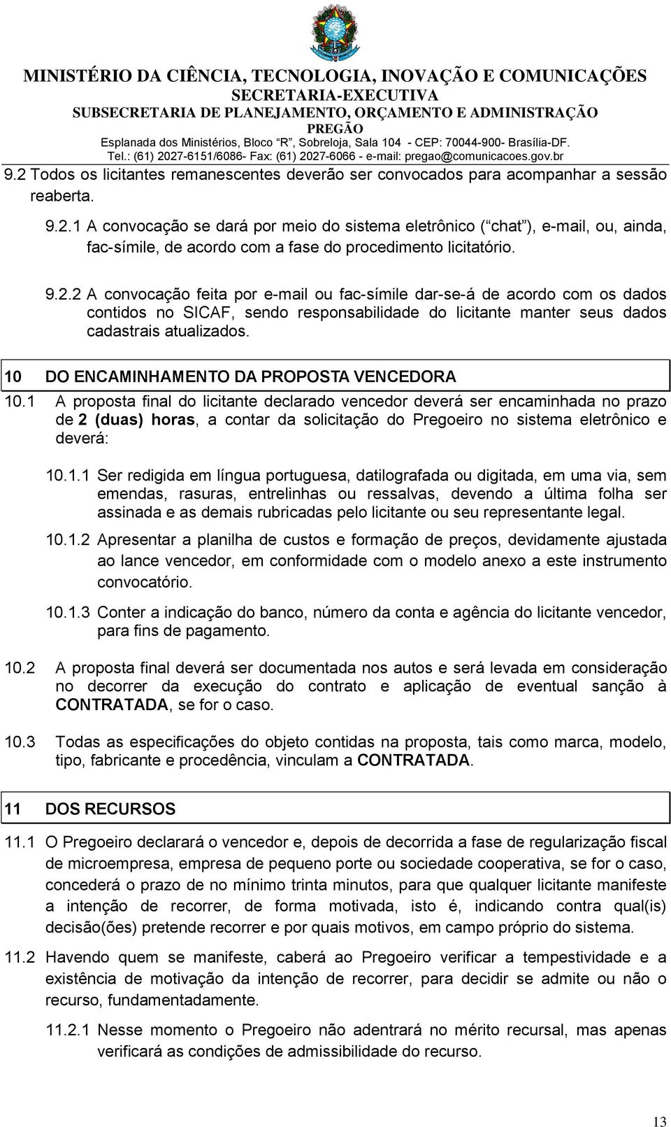 10 DO ENCAMINHAMENTO DA PROPOSTA VENCEDORA 10.