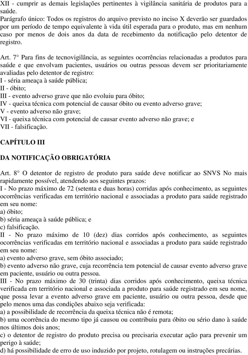 anos da data de recebimento da notificação pelo detentor de registro. Art.