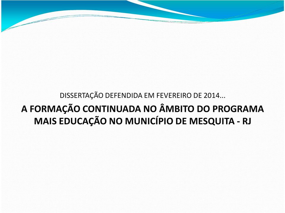 PROGRAMA A FORMAÇÃO CONTINUADA NO ÂMBITO DO