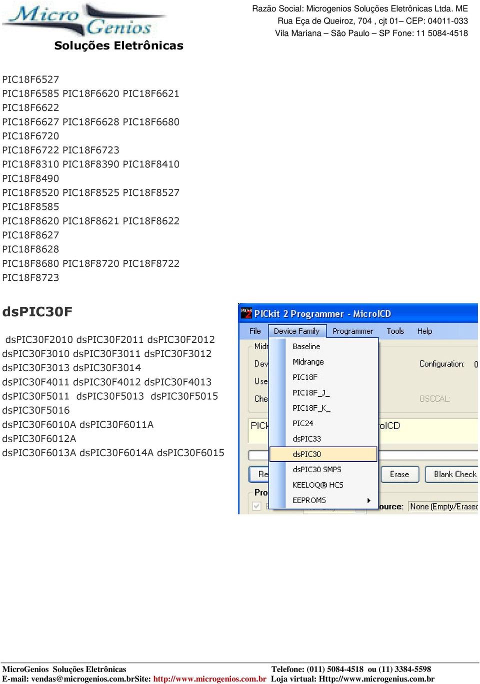 PIC18F8722 PIC18F8723 dspic30f dspic30f2010 dspic30f2011 dspic30f2012 dspic30f3010 dspic30f3011 dspic30f3012 dspic30f3013 dspic30f3014 dspic30f4011