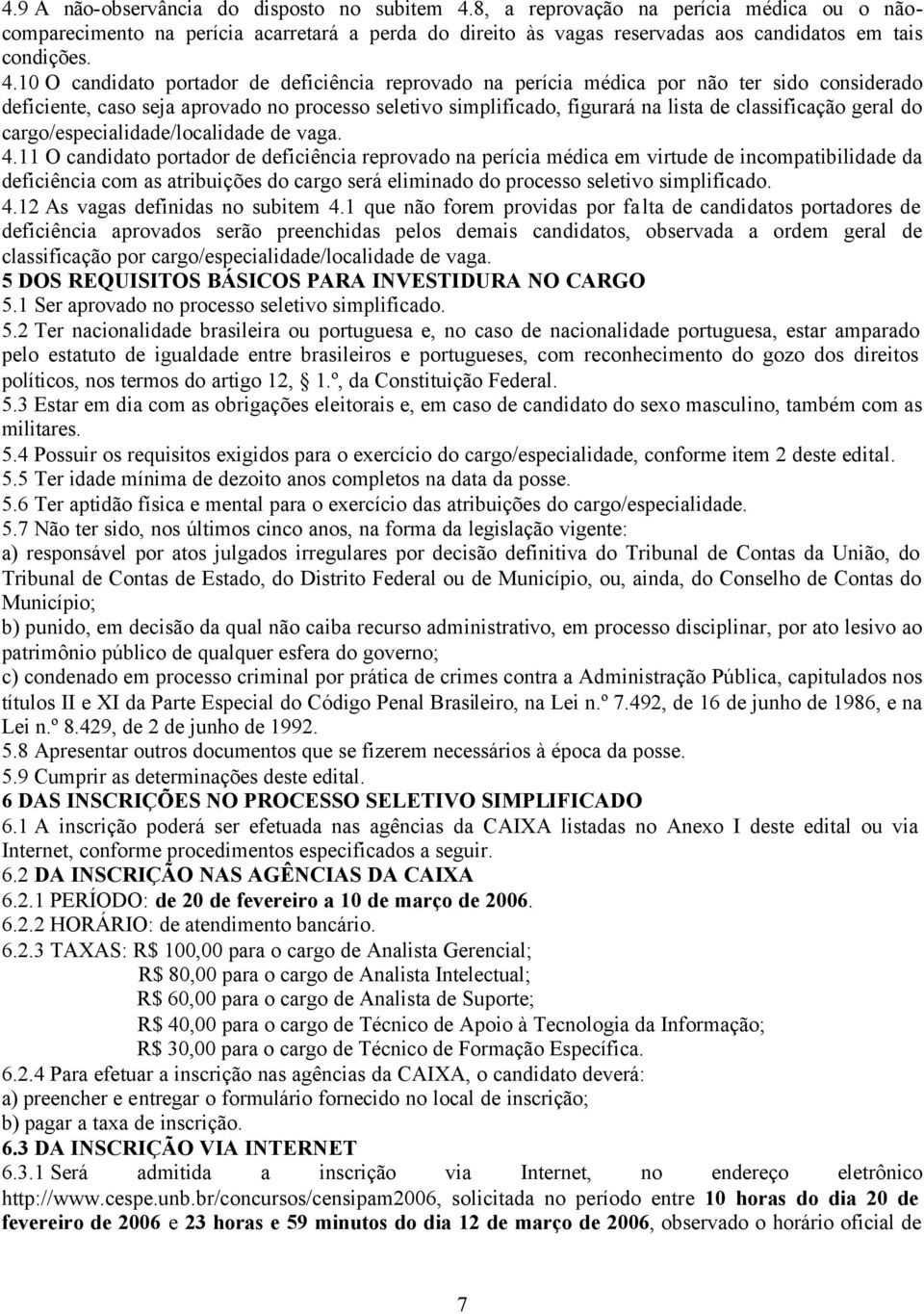 geral do cargo/especialidade/localidade de vaga. 4.