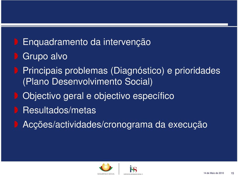 Desenvolvimento Social) Objectivo geral e objectivo