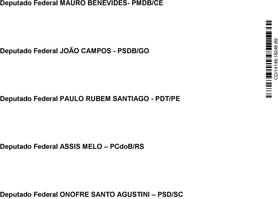 RUBEM SANTIAGO - PDT/PE Deputado Federal ASSIS MELO