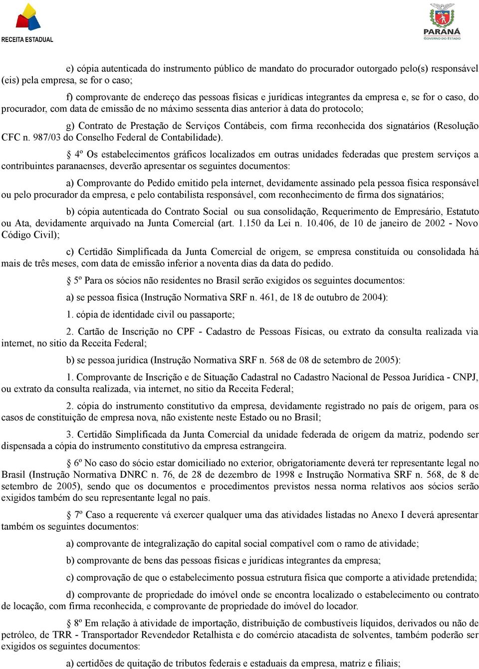 reconhecida dos signatários (Resolução CFC n. 987/03 do Conselho Federal de Contabilidade).