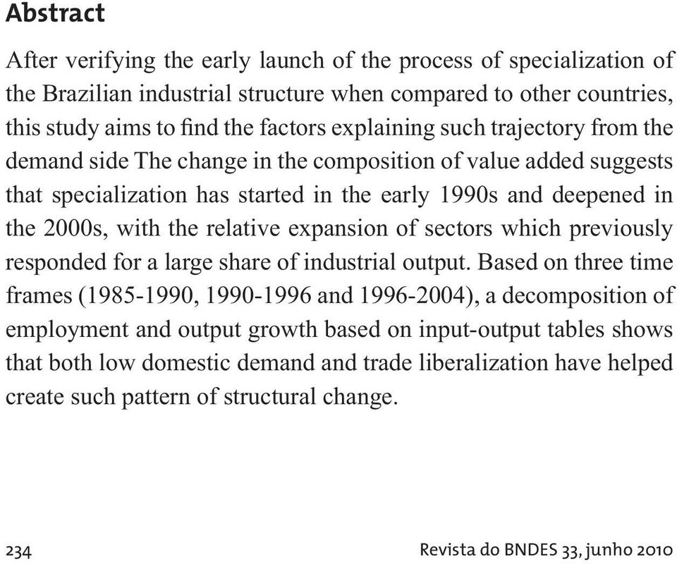 relative expansion of sectors which previously responded for a large share of industrial output.