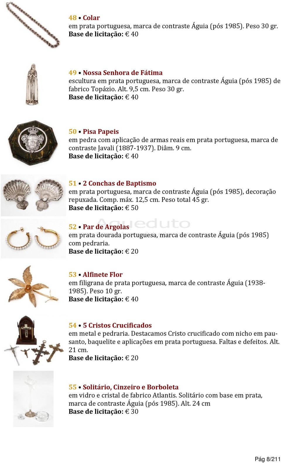 51 2 Conchas de Baptismo em prata portuguesa, marca de contraste Águia (pós 1985), decoração repuxada. Comp. máx. 12,5 cm. Peso total 45 gr.