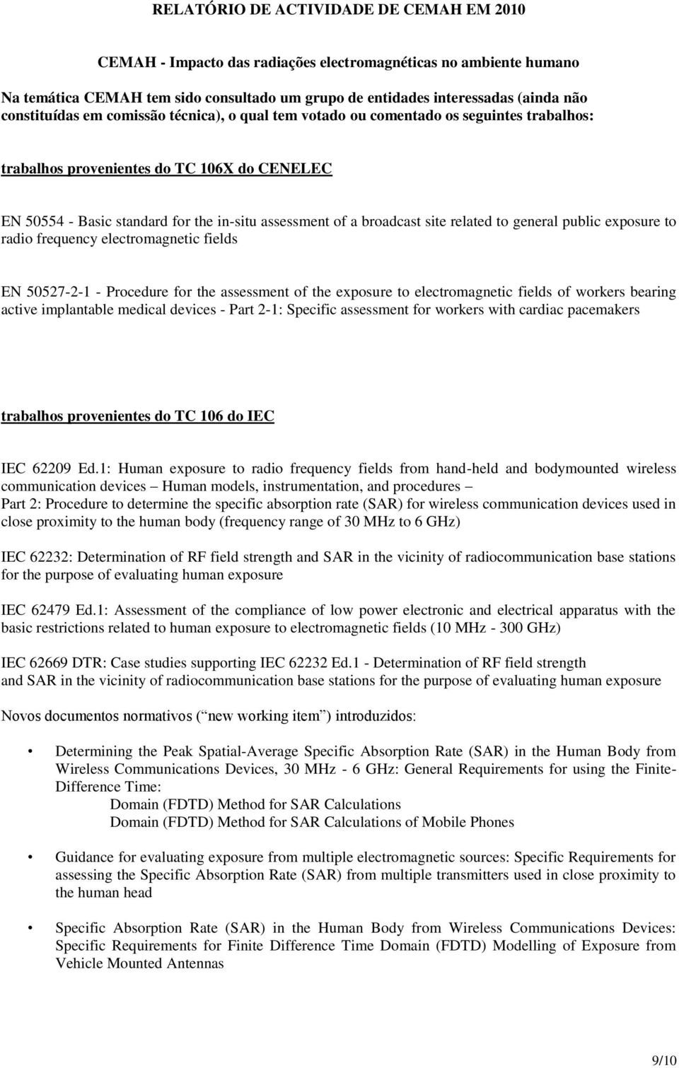 broadcast site related to general public exposure to radio frequency electromagnetic fields EN 50527-2-1 - Procedure for the assessment of the exposure to electromagnetic fields of workers bearing