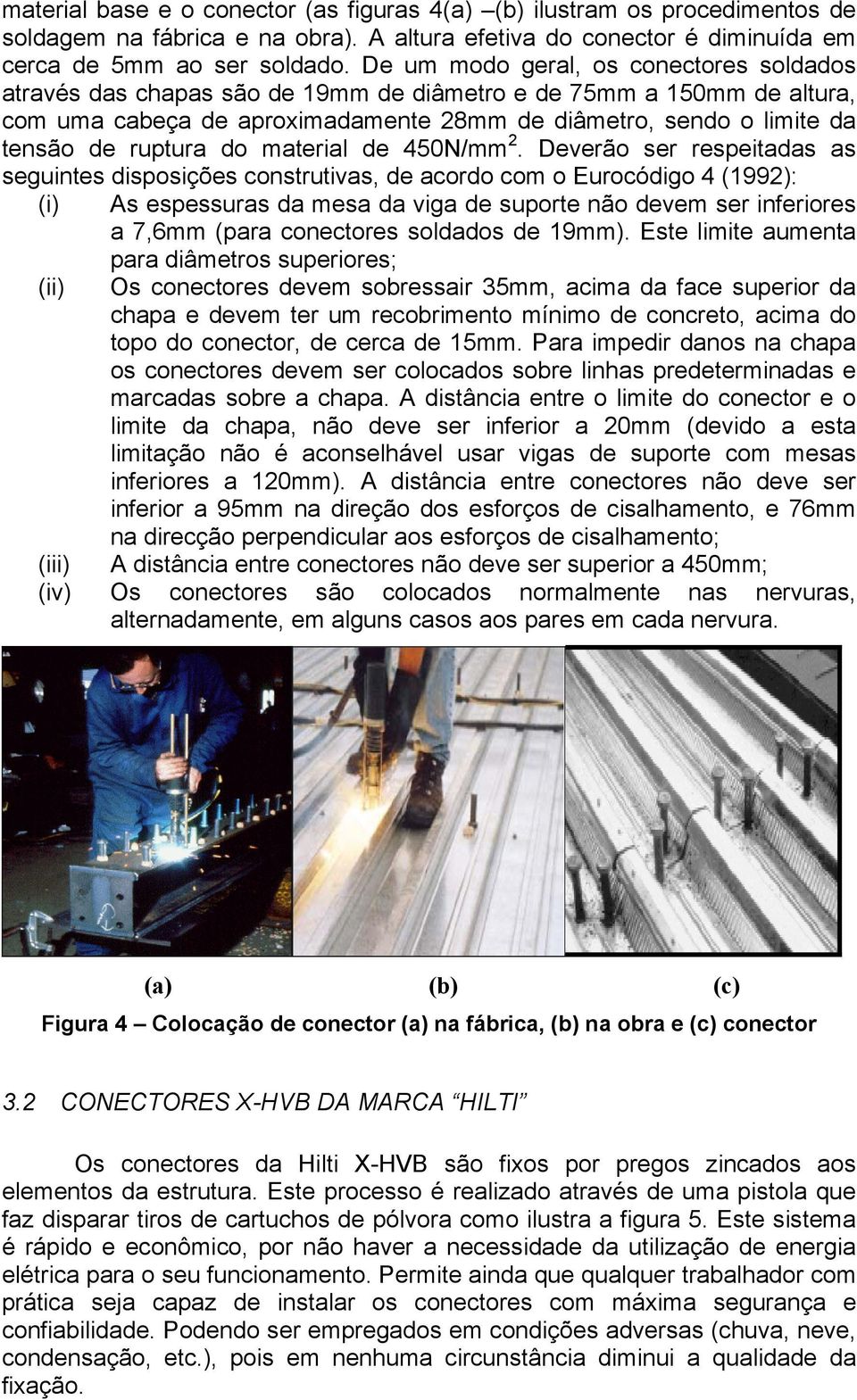 ruptura do material de 450N/mm 2.