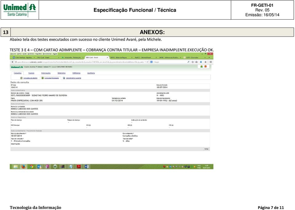 TESTE 3 E 4 COM CARTAO ADIMPLENTE COBRANÇA CONTRA