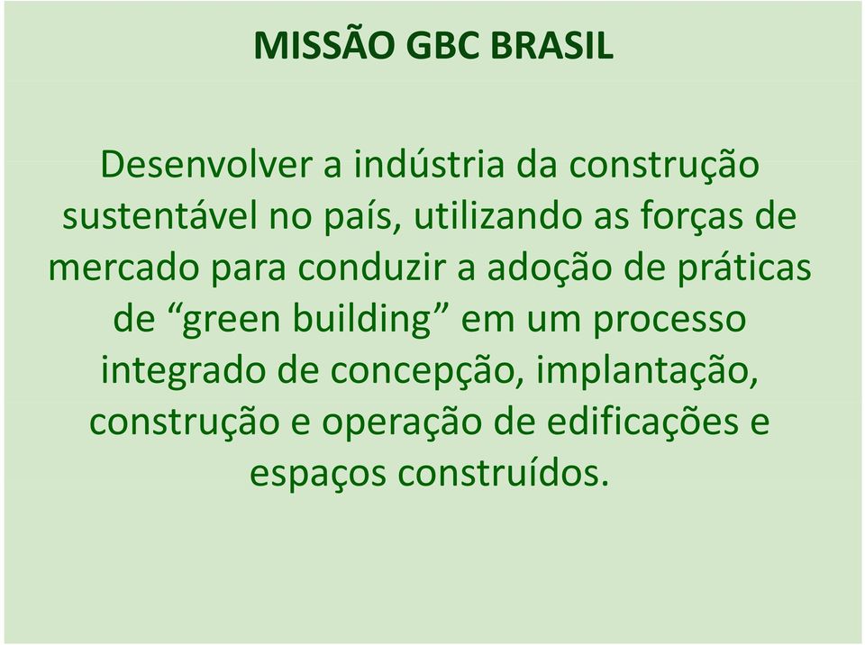 mercado para conduzir a adoção de práticas de green building em um processo