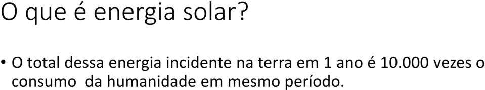 na terra em 1 ano é 10.