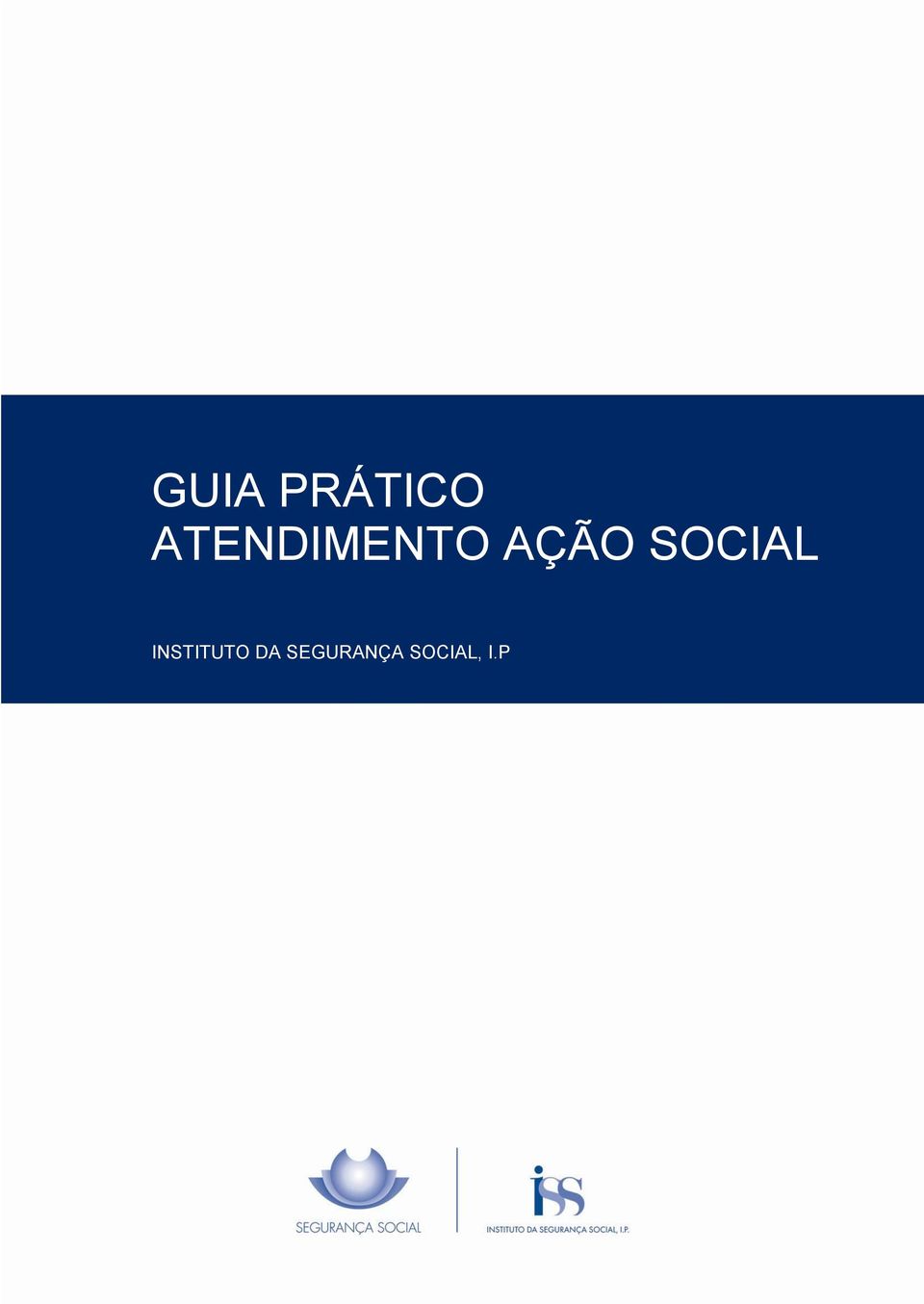 INSTITUTO DA SEGURANÇA SOCIAL,