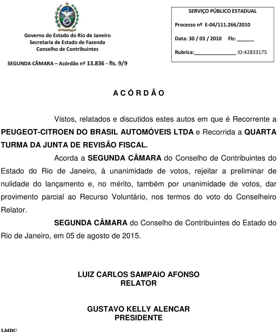 JUNTA DE REVISÃO FISCAL.