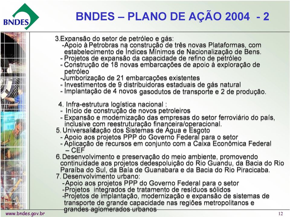 distribuidoras estaduais de gás natural - Implantação de 4 