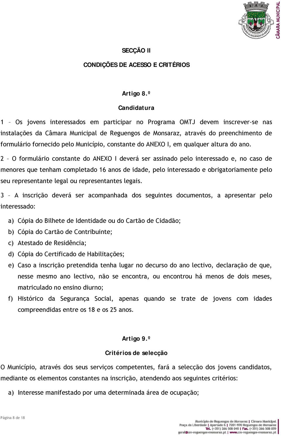 pelo Município, constante do ANEXO I, em qualquer altura do ano.