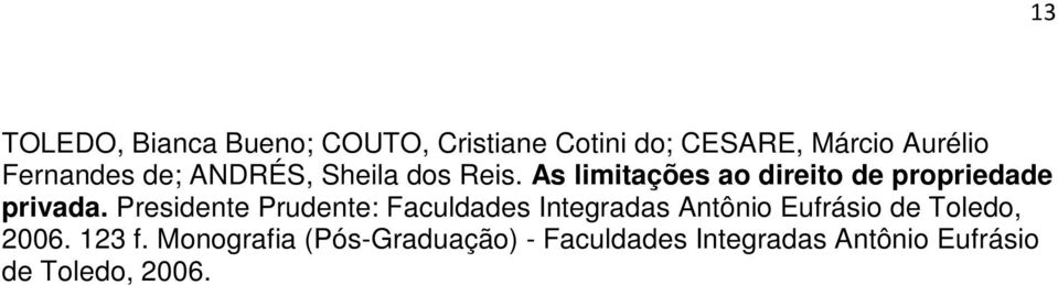 Presidente Prudente: Faculdades Integradas Antônio Eufrásio de Toledo, 2006. 123 f.