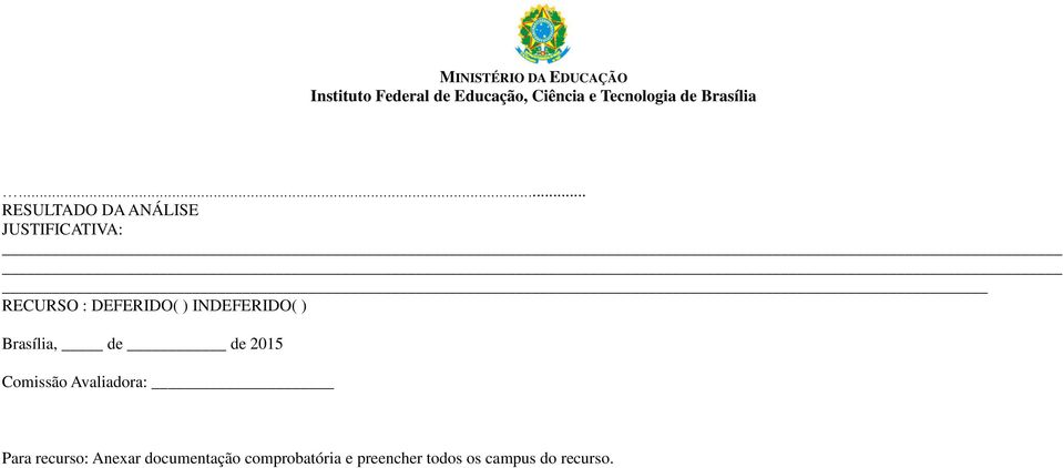 Comissão Avaliadora: Para recurso: Anexar