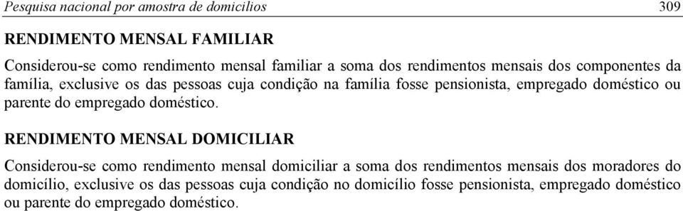 parente do empregado doméstico.