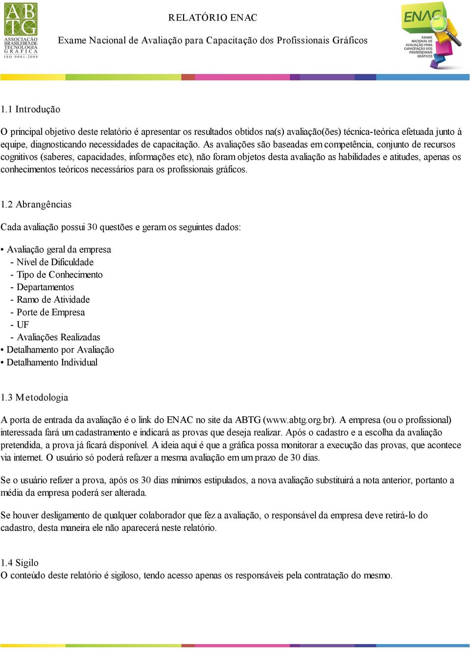 conhecimentos teóricos necessários para os profissionais gráficos. 1.