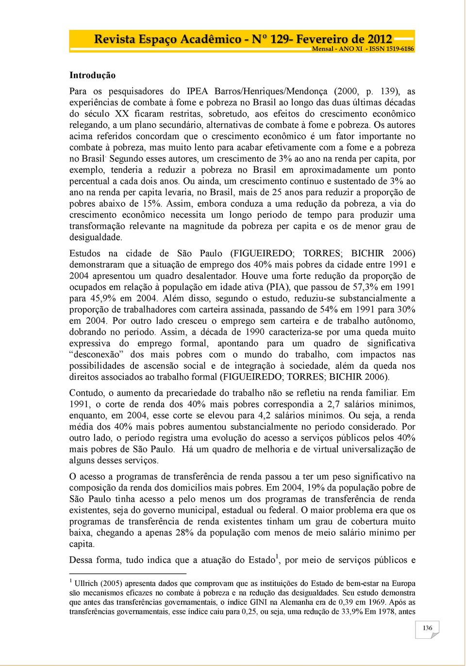 secundário, alternativas de combate à fome e pobreza.