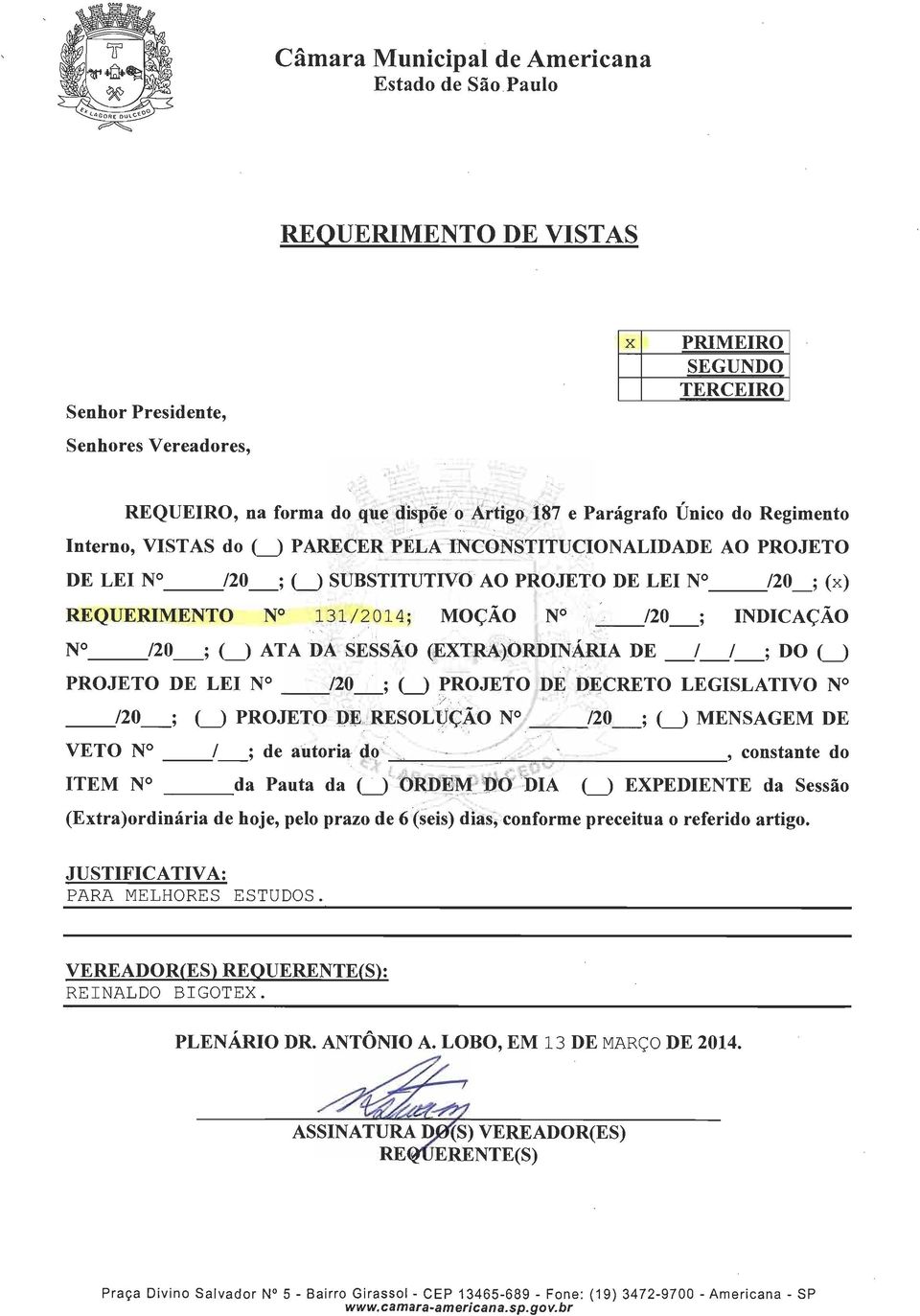 SESSÃO (EXTRA)ORDINÁRIA DE / / ; DO (_) PROJETO DE LEI N /20 ; (_) PROJETO DE DECRETO LEGISLATIVO N /20 ; (_) PROJETO DE RESOLUÇÃO N /20 ; (_J MENSAGEM DE VETO N / ; de autoria do -.