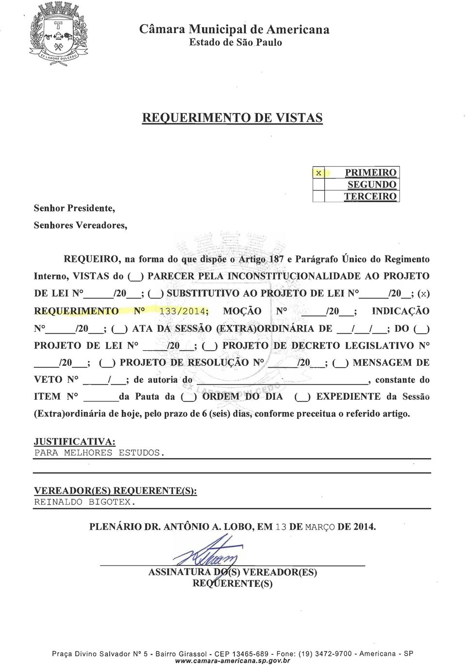 SESSÃO (EXTRA)ORDINÁRIA DE / /^; DO (_J PROJETO DE LEI N 720 ; (_) PROJETO DE DECRETO LEGISLATIVO N /20 VETO N (_) PROJETO DE RESOLUÇÃO N / ; de autoria do _/20 ; (_J MENSAGEM DE.