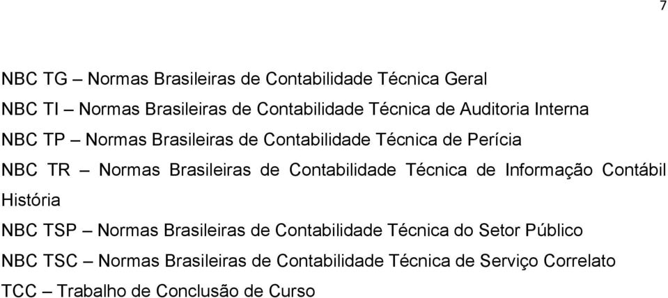 Contabilidade Técnica de Informação Contábil História NBC TSP Normas Brasileiras de Contabilidade Técnica do