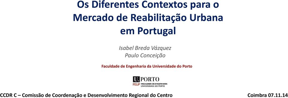 Faculdade de Engenharia da Universidade do Porto CCDR C