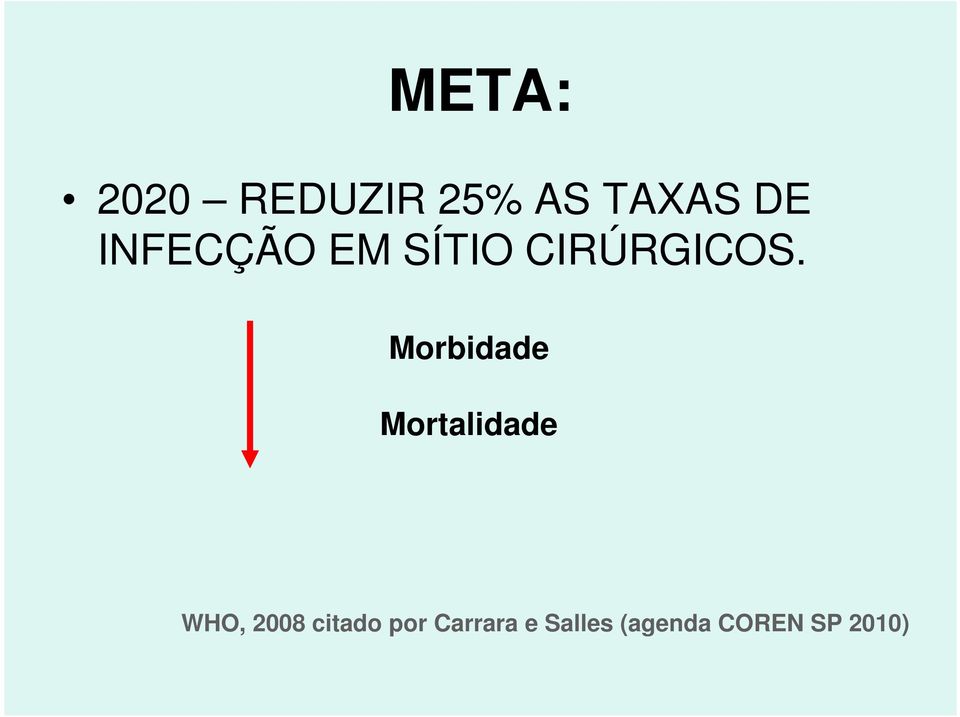 Morbidade Mortalidade WHO, 2008