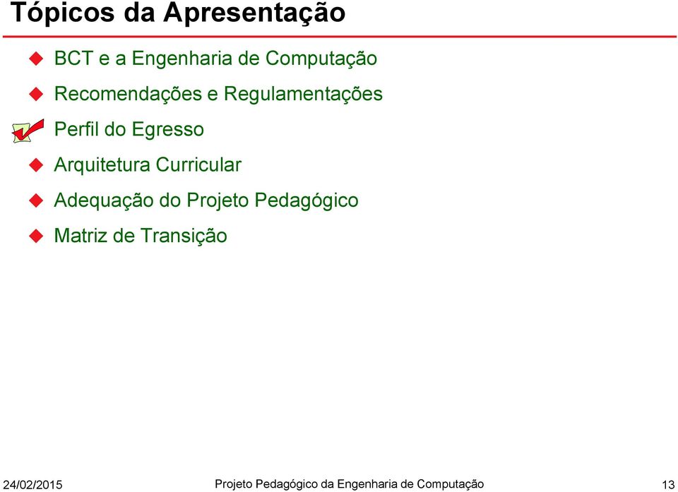 Arquitetura Curricular Adequação do Projeto Pedagógico