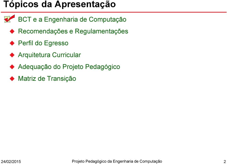 Arquitetura Curricular Adequação do Projeto Pedagógico