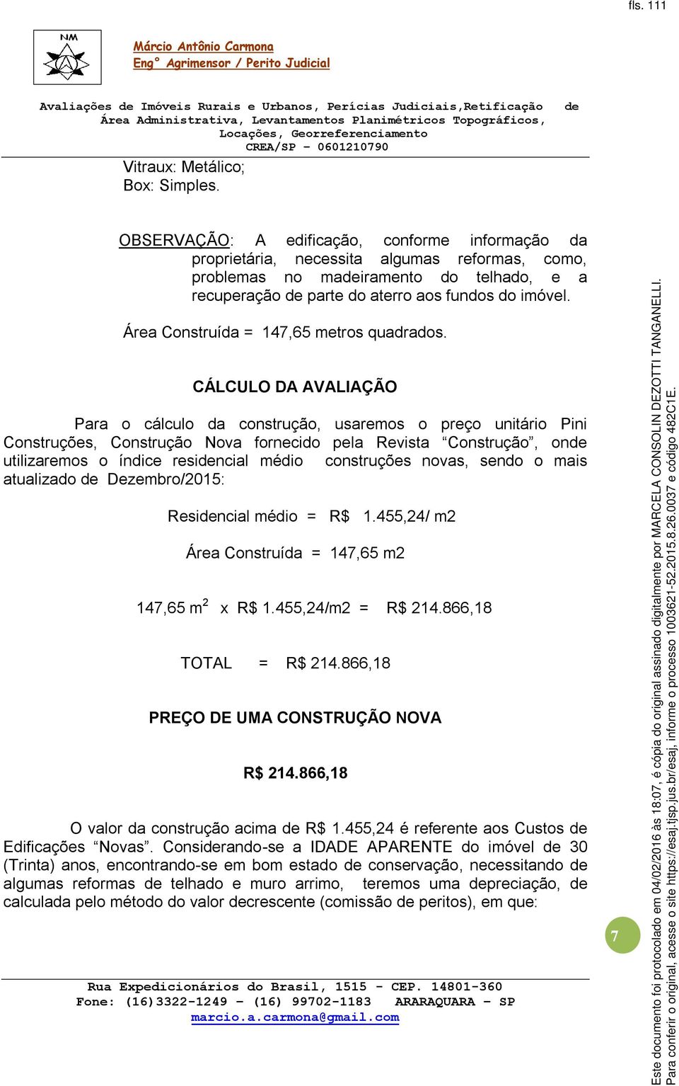 Área Construída = 147,65 metros quadrados.