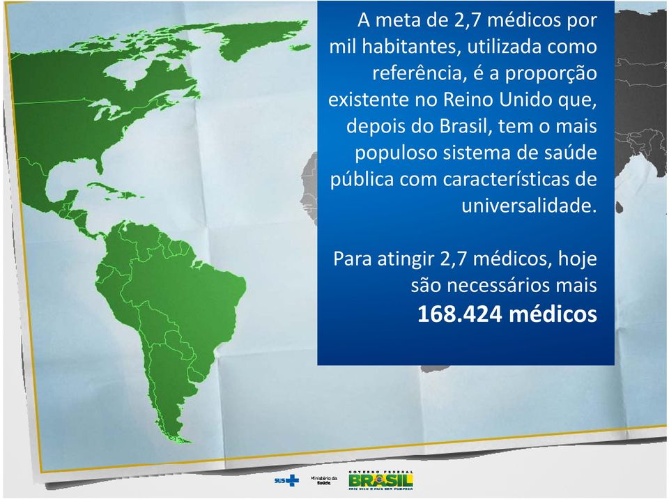 populoso sistema de saúde pública com características de